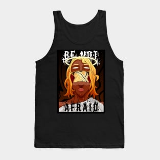 BE NOT AFRAID Tank Top